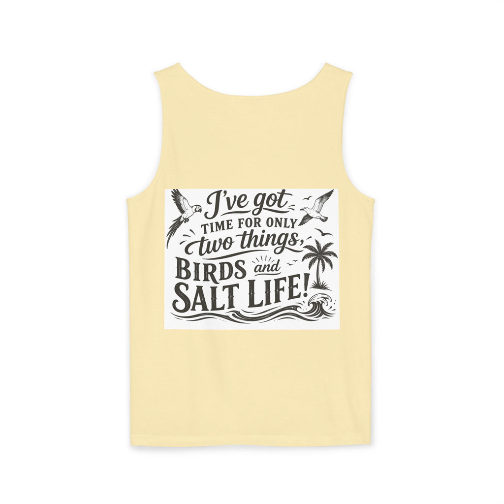 Beach Parrot Tank Top — “I’ve Got Time For Only Two Things: Birds and Salt Life” Summer Tee
