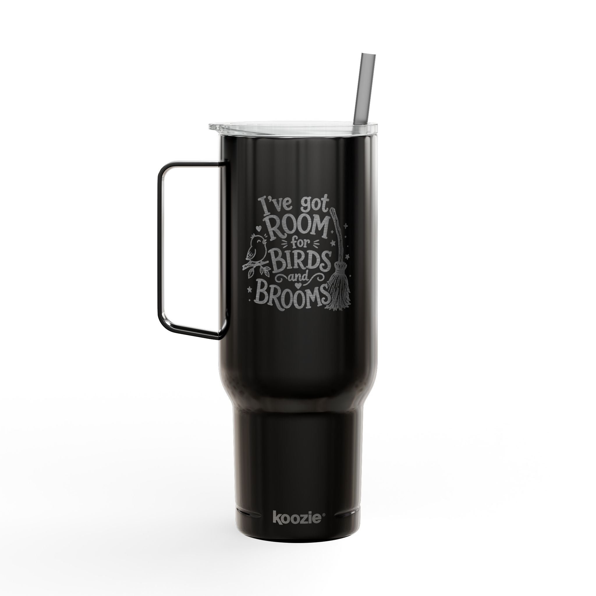 40oz Engraved Tumbler — "I've Got Room for Birds and Brooms" (Insulated Travel Mug)