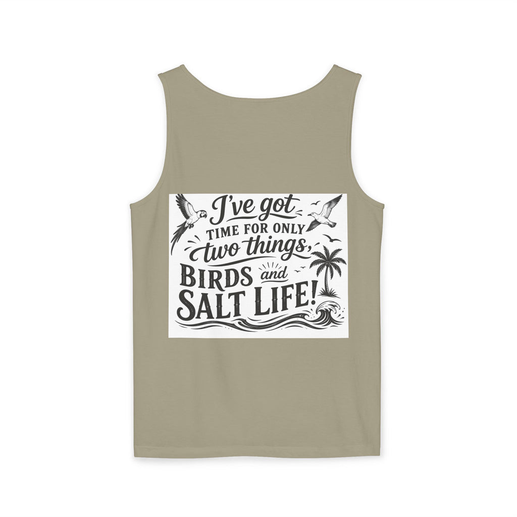 Beach Parrot Tank Top — “I’ve Got Time For Only Two Things: Birds and Salt Life” Summer Tee
