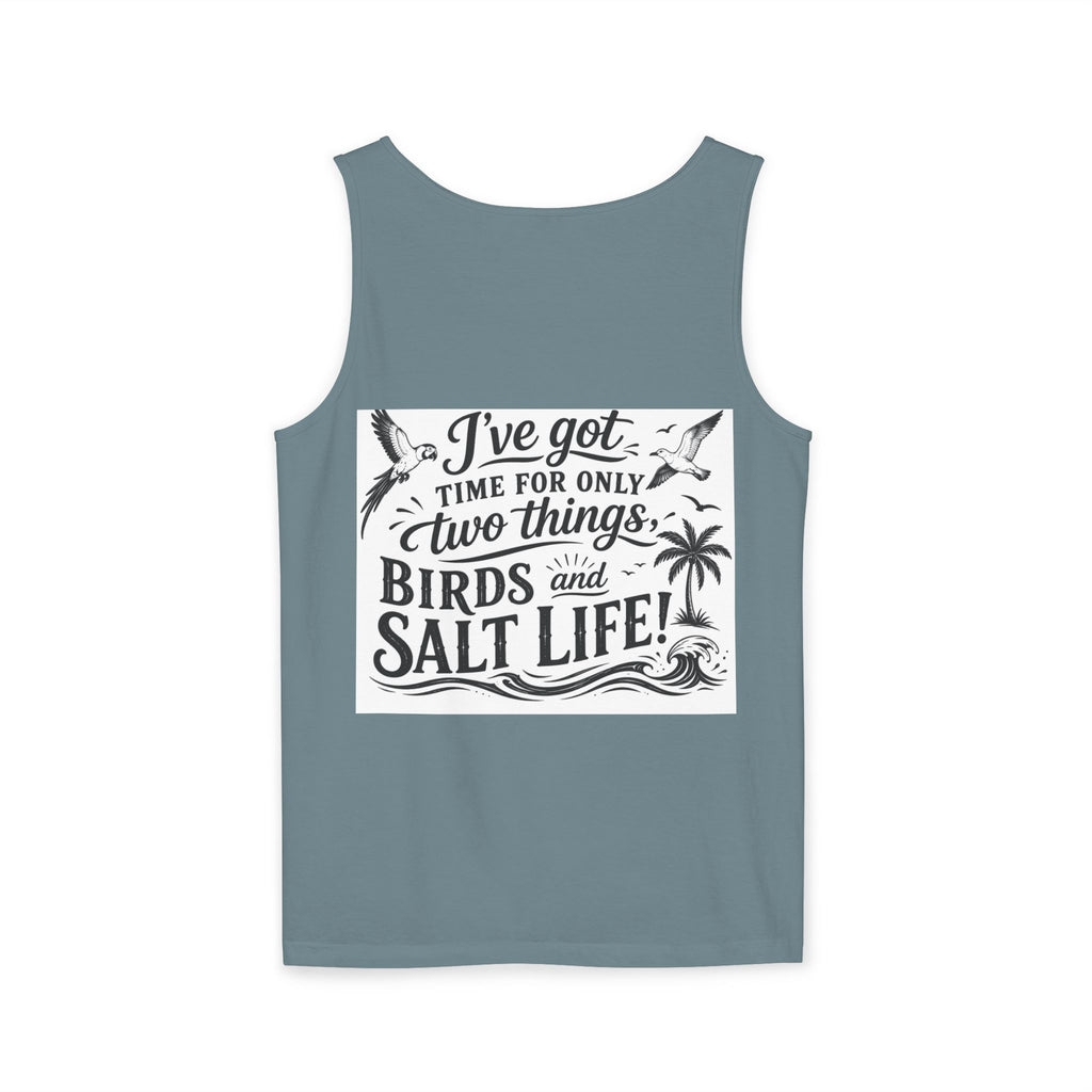 Beach Parrot Tank Top — “I’ve Got Time For Only Two Things: Birds and Salt Life” Summer Tee