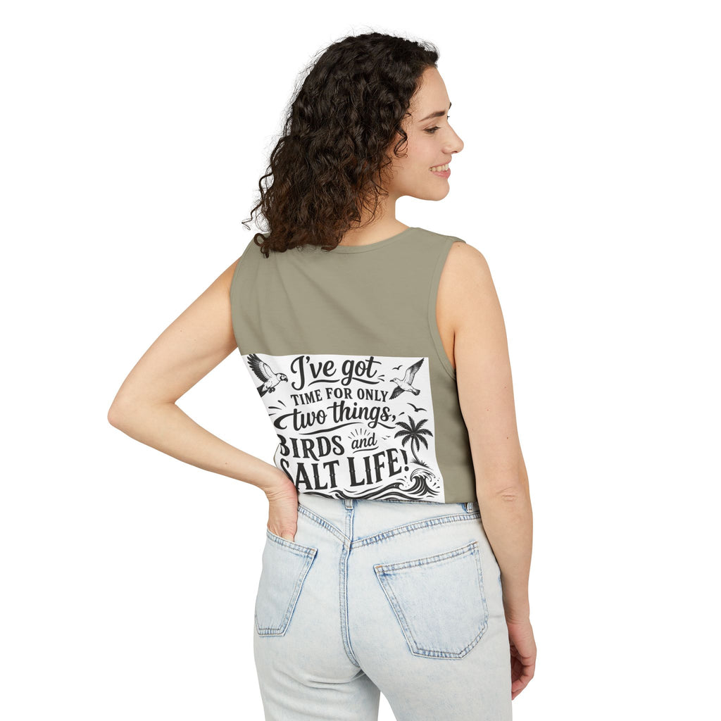 Beach Parrot Tank Top — “I’ve Got Time For Only Two Things: Birds and Salt Life” Summer Tee