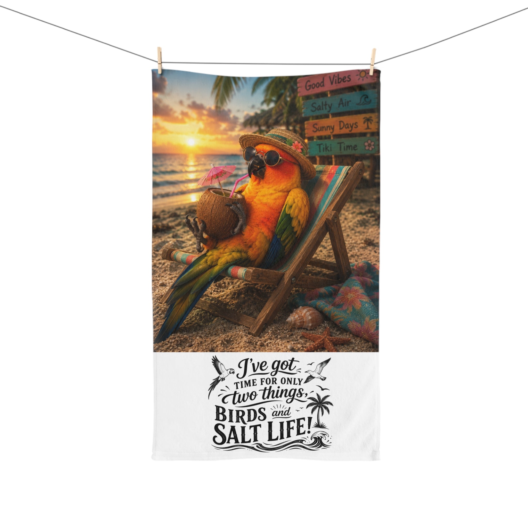 Tropical Parrot Beach Hand Towel — "I've Got Time for Only Two Things: Birds and Salt Life"