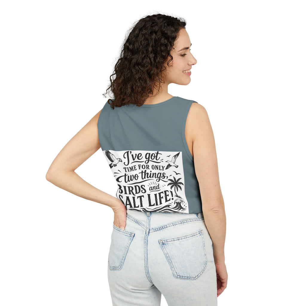 Beach Parrot Tank Top — “I’ve Got Time For Only Two Things: Birds and Salt Life” Summer Tee